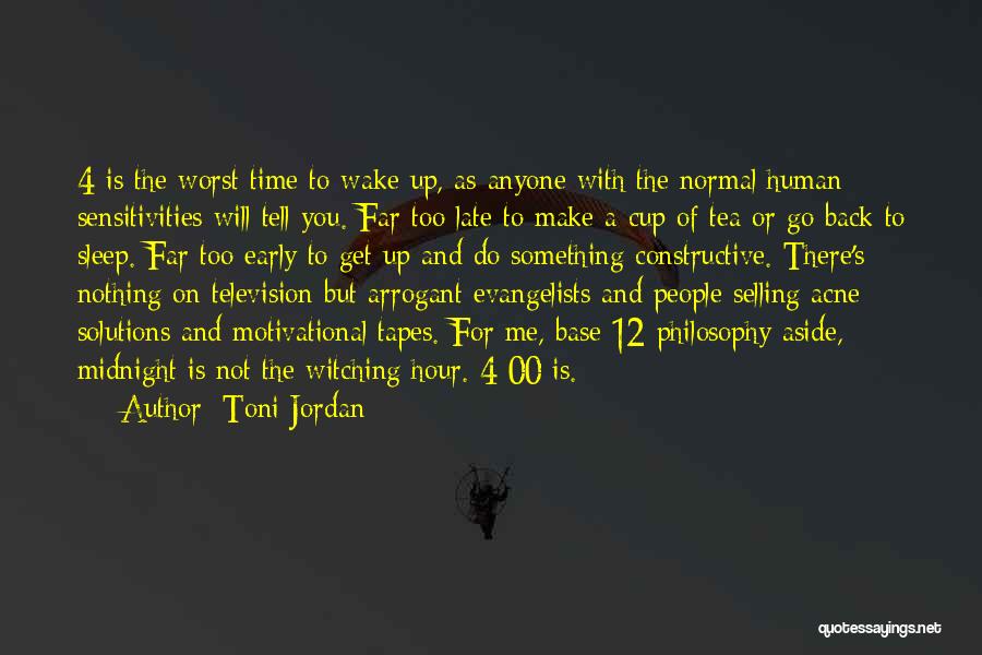 Wake Up Motivational Quotes By Toni Jordan