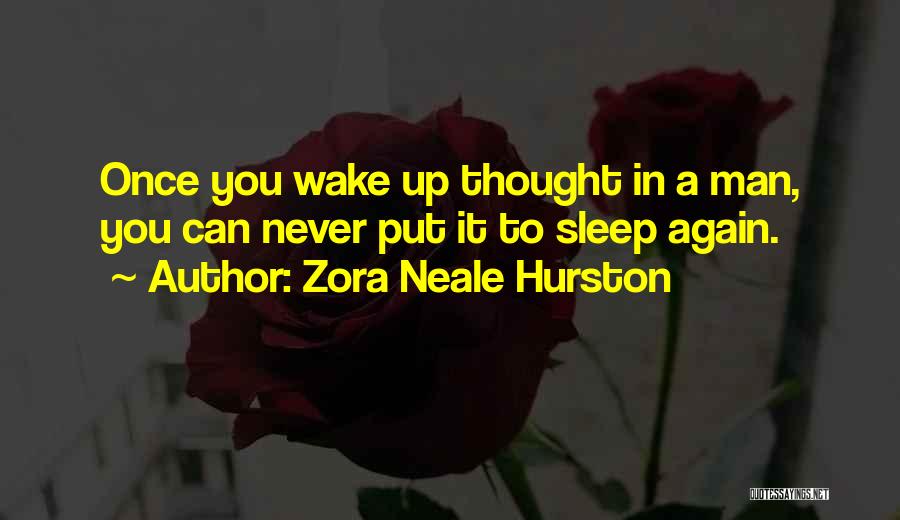 Wake Up Motivational Quotes By Zora Neale Hurston