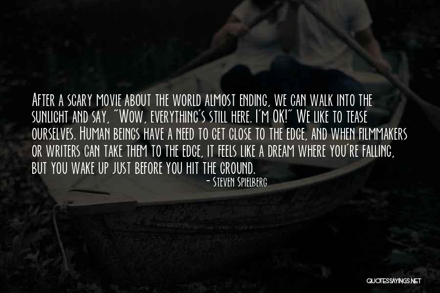 Wake Up Movie Quotes By Steven Spielberg Wake Up Movie Quotes By Steven Spielberg