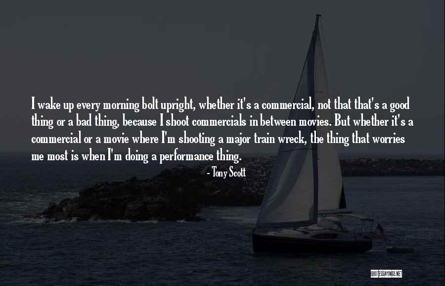 Wake Up Movie Quotes By Tony Scott Wake Up Movie Quotes By Tony Scott