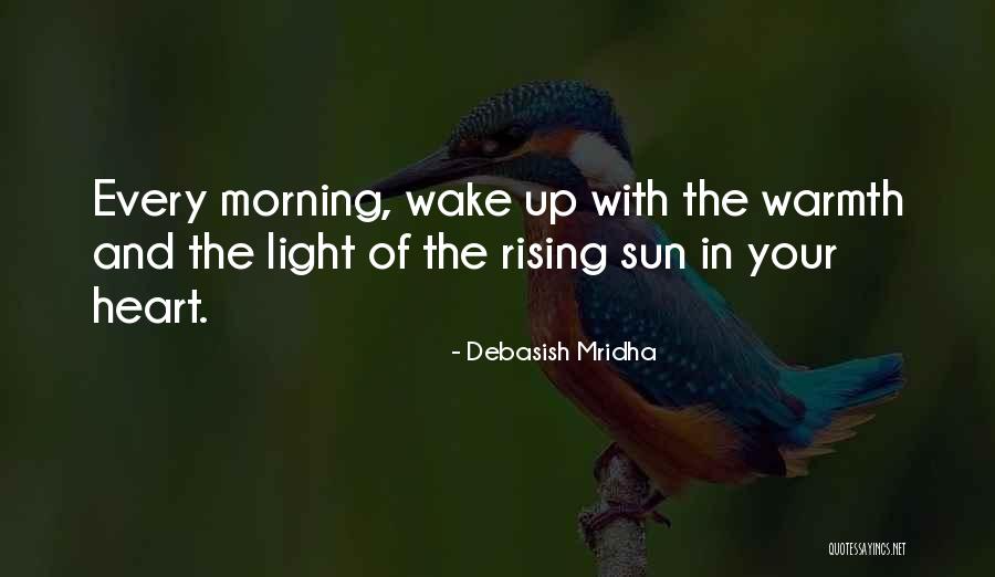 Wake Up Positive Quotes By Debasish Mridha Wake Up Positive Quotes By Debasish Mridha