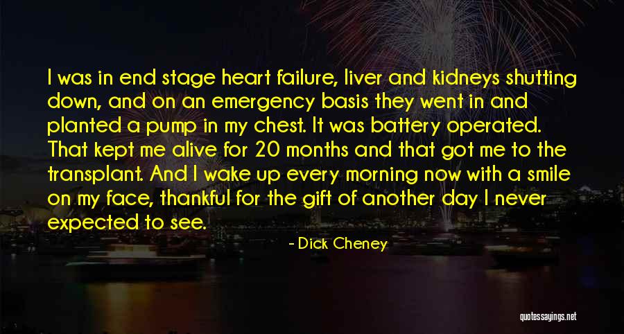 Wake Up Thankful Quotes By Dick Cheney