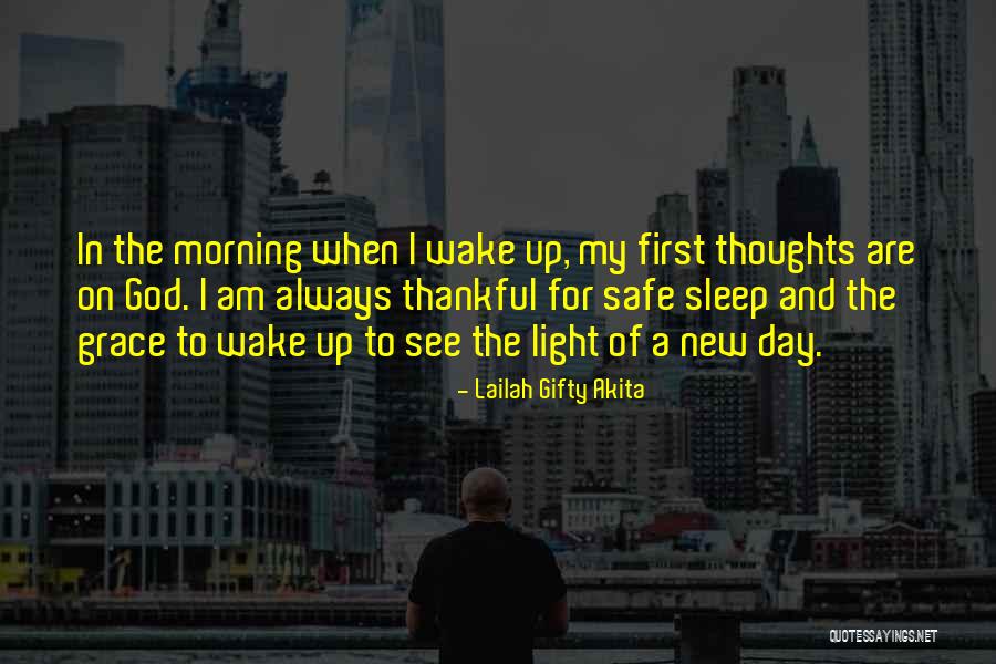 Wake Up Thankful Quotes By Lailah Gifty Akita