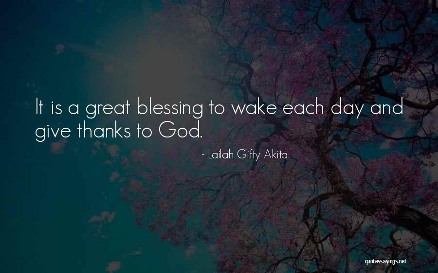 Wake Up Thankful Quotes By Lailah Gifty Akita