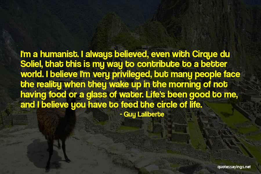 Wake Up To Reality Quotes By Guy Laliberte Wake Up To Reality Quotes By Guy Laliberte