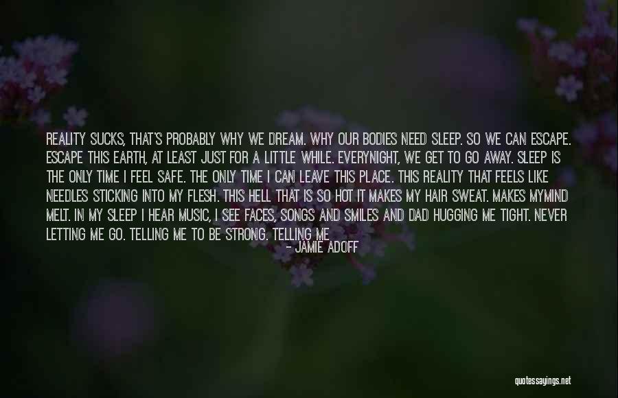 Wake Up To Reality Quotes By Jamie Adoff Wake Up To Reality Quotes By Jamie Adoff
