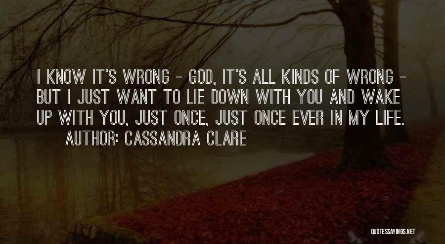 Wake Up With God Quotes By Cassandra Clare