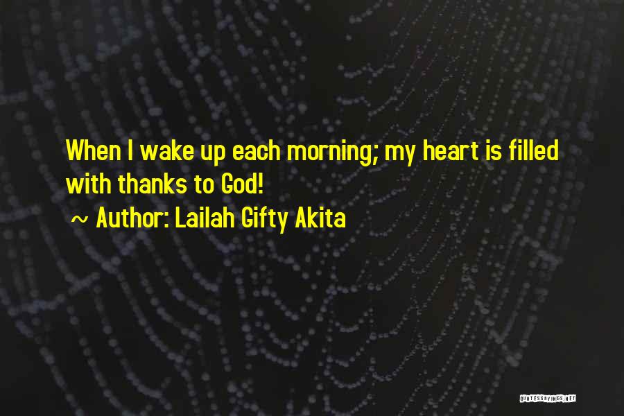 Wake Up With God Quotes By Lailah Gifty Akita