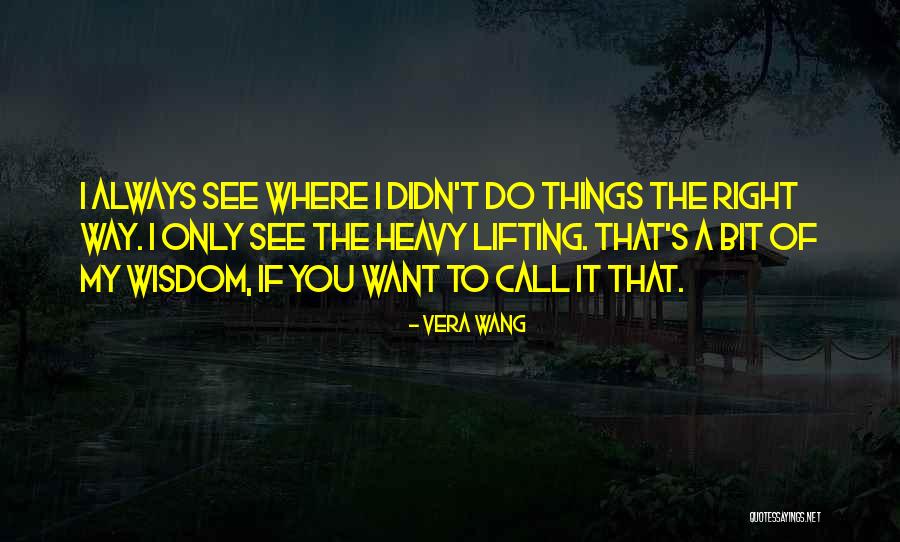 Wakeari Quotes By Vera Wang Wakeari Quotes By Vera Wang