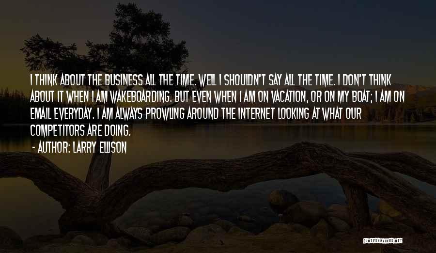 Wakeboarding Quotes By Larry Ellison