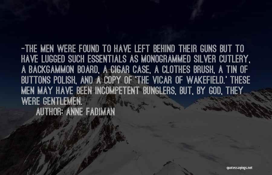 Wakefield Quotes By Anne Fadiman