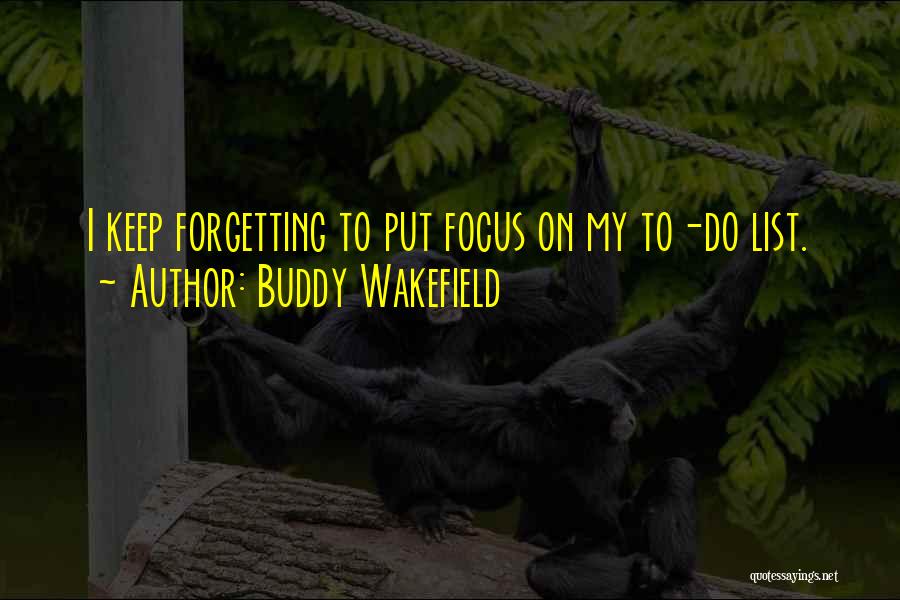 Wakefield Quotes By Buddy Wakefield