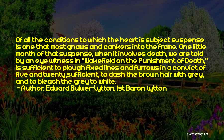 Wakefield Quotes By Edward Bulwer-Lytton, 1st Baron Lytton