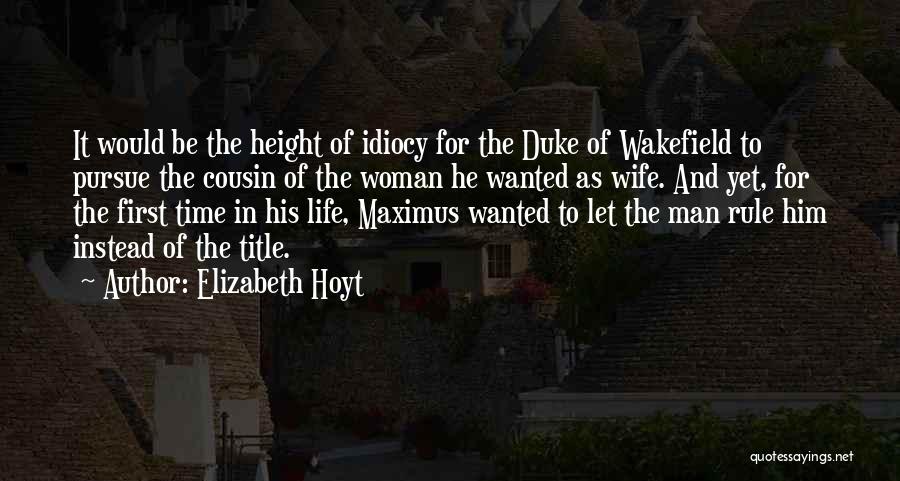 Wakefield Quotes By Elizabeth Hoyt