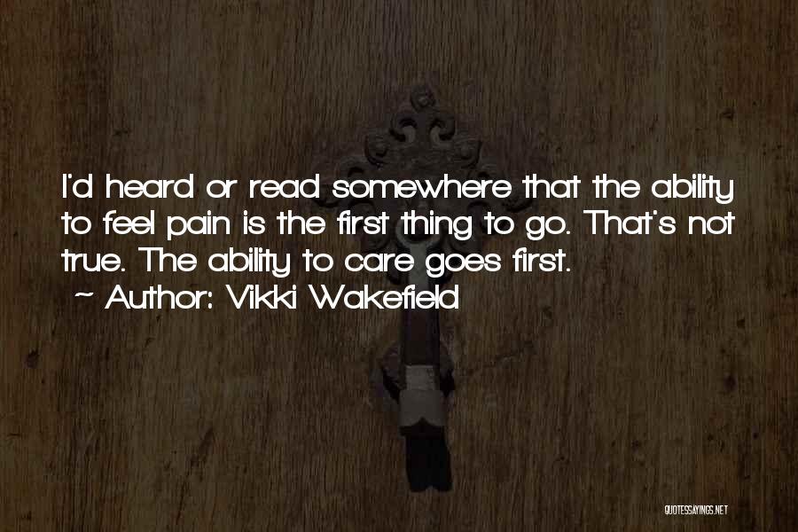 Wakefield Quotes By Vikki Wakefield