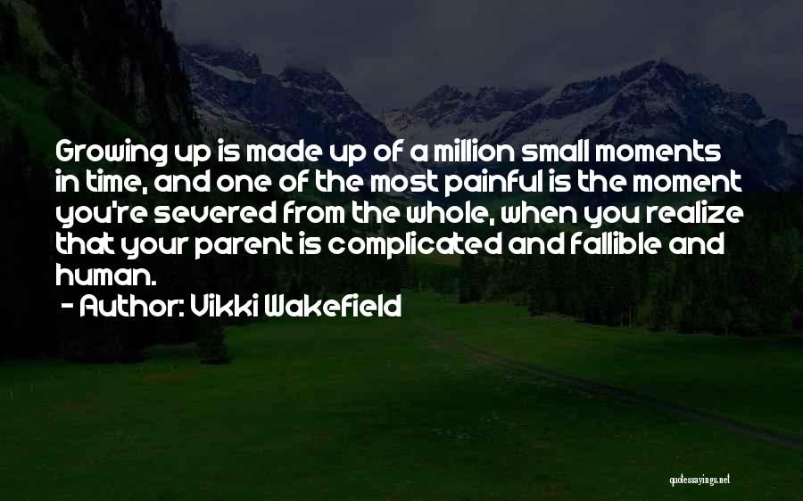 Wakefield Quotes By Vikki Wakefield