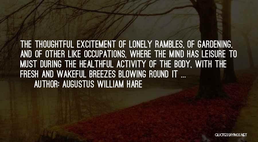 Wakeful Quotes By Augustus William Hare