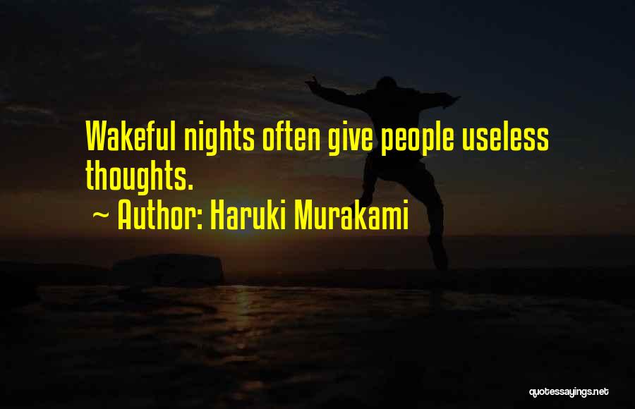 Wakeful Quotes By Haruki Murakami