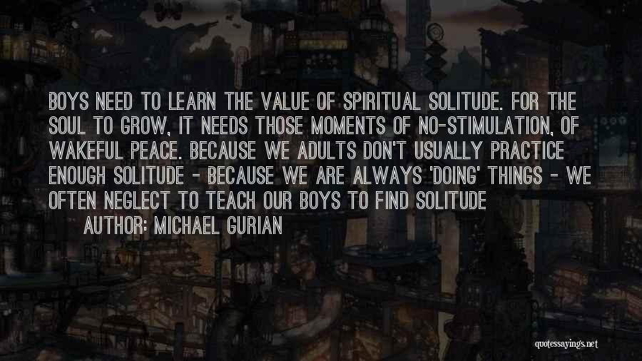 Wakeful Quotes By Michael Gurian