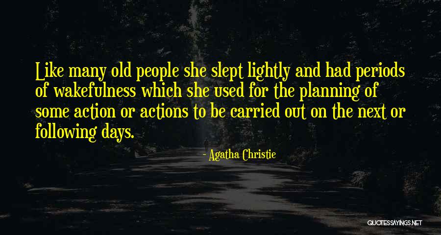 Wakefulness Quotes By Agatha Christie Wakefulness Quotes By Agatha Christie