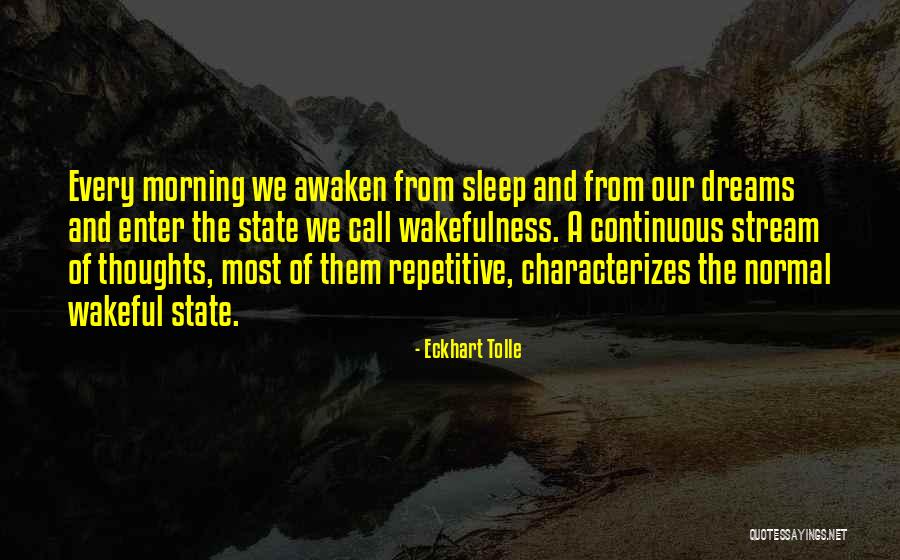 Wakefulness Quotes By Eckhart Tolle Wakefulness Quotes By Eckhart Tolle