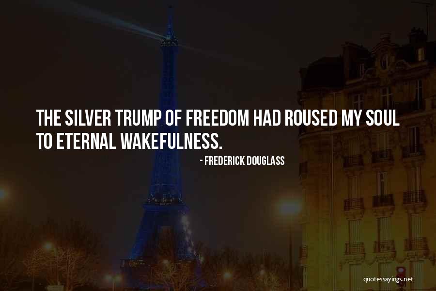 Wakefulness Quotes By Frederick Douglass Wakefulness Quotes By Frederick Douglass