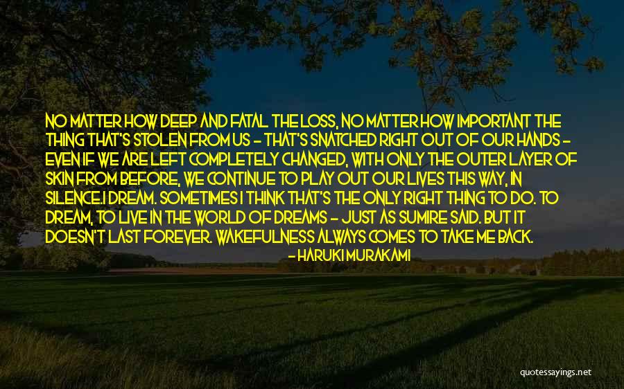 Wakefulness Quotes By Haruki Murakami Wakefulness Quotes By Haruki Murakami