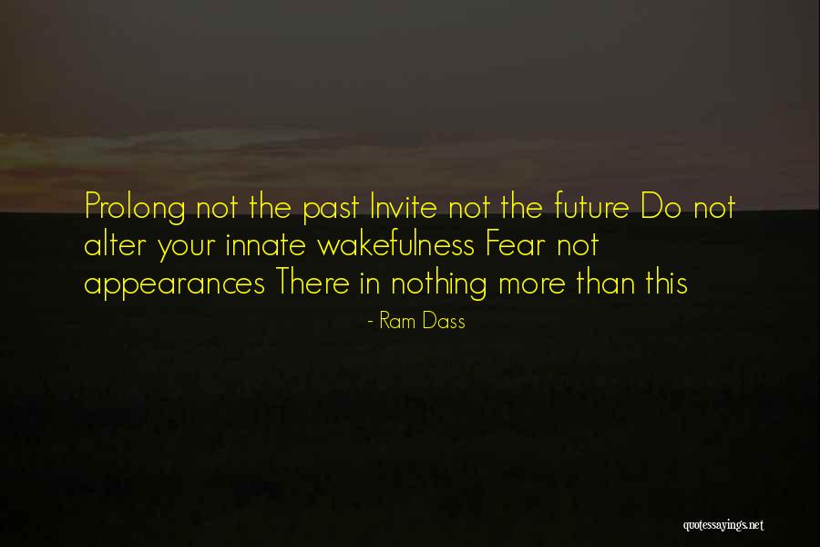 Wakefulness Quotes By Ram Dass Wakefulness Quotes By Ram Dass