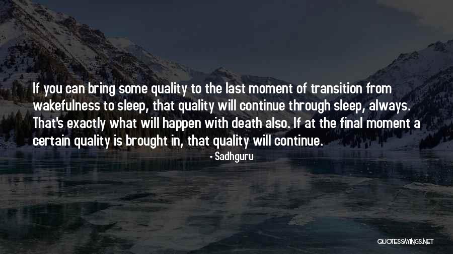 Wakefulness Quotes By Sadhguru Wakefulness Quotes By Sadhguru