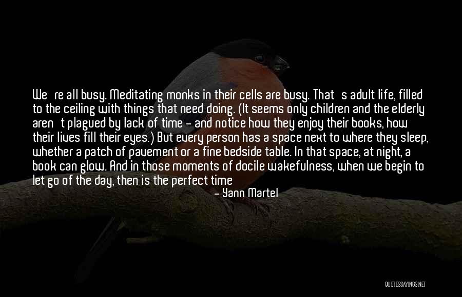 Wakefulness Quotes By Yann Martel Wakefulness Quotes By Yann Martel