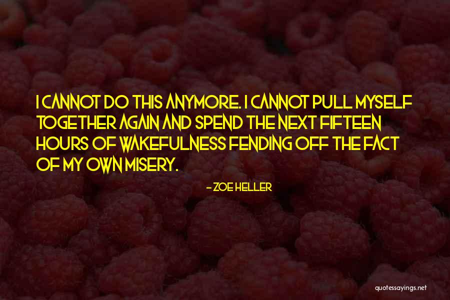 Wakefulness Quotes By Zoe Heller Wakefulness Quotes By Zoe Heller