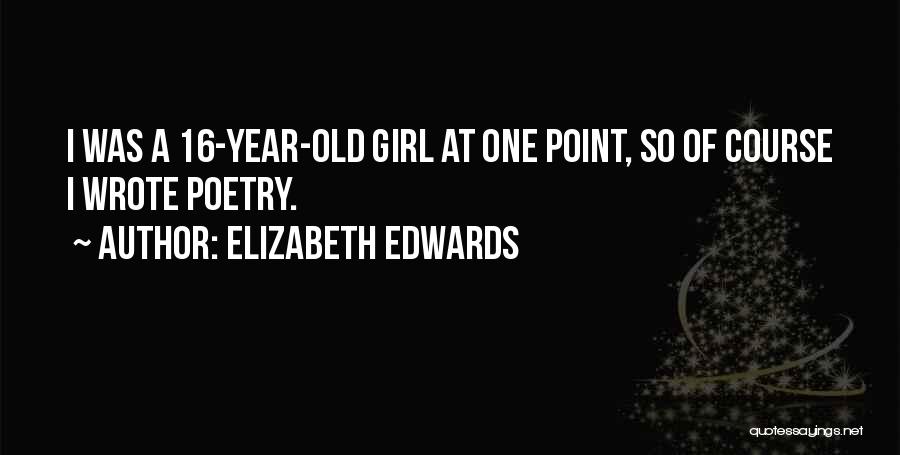 Wakeham Dorset Quotes By Elizabeth Edwards