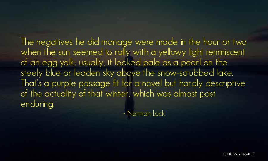 Wakely Dam Quotes By Norman Lock Wakely Dam Quotes By Norman Lock