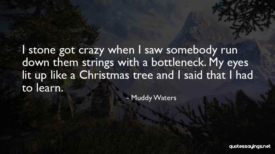 Wakening Land Quotes By Muddy Waters Wakening Land Quotes By Muddy Waters