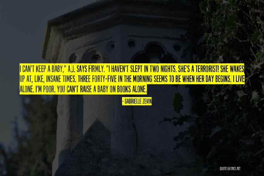Wakes You Quotes By Gabrielle Zevin Wakes You Quotes By Gabrielle Zevin