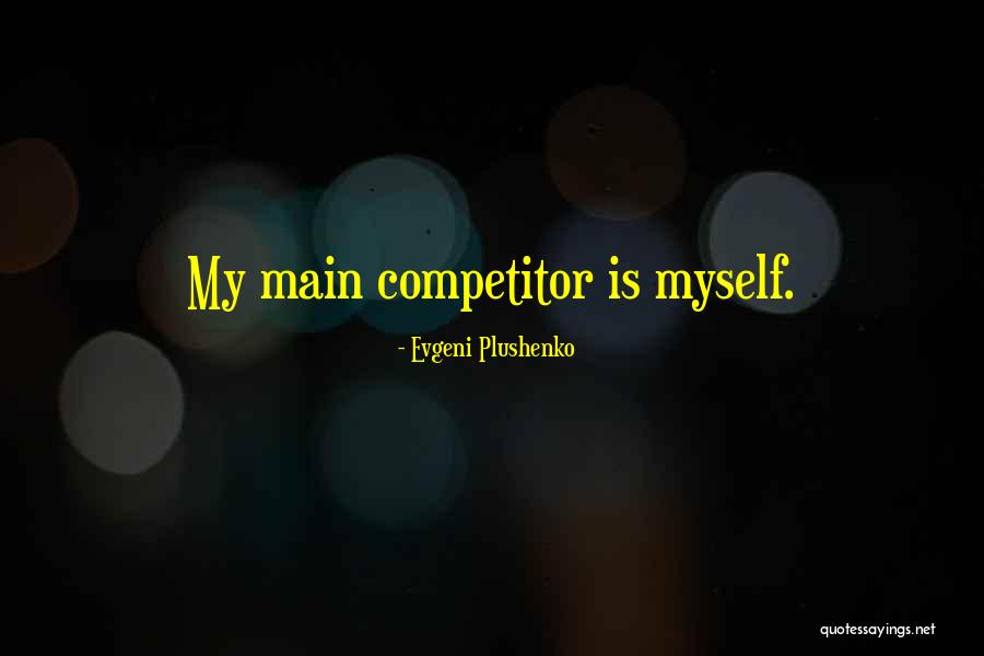 Wakesurfing Boats Quotes By Evgeni Plushenko