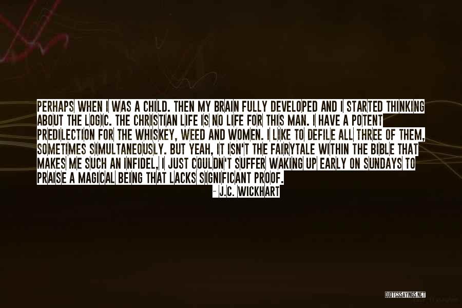 Waking Early Quotes By J.C. Wickhart Waking Early Quotes By J.C. Wickhart