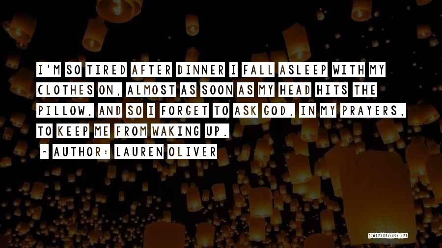 Waking Me Up Quotes By Lauren Oliver