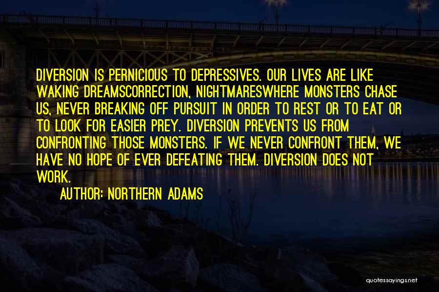 Waking Quotes By Northern Adams