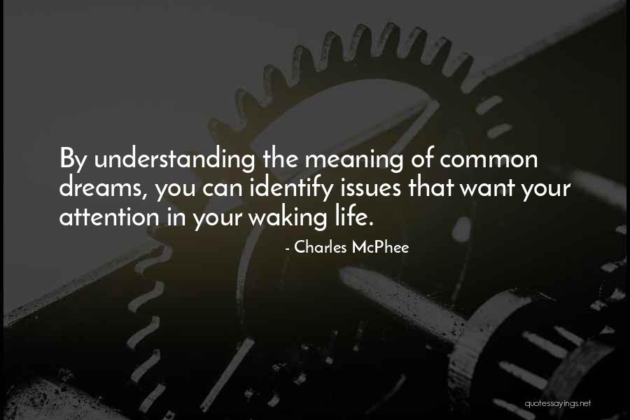 Waking The Quotes By Charles McPhee Waking The Quotes By Charles McPhee