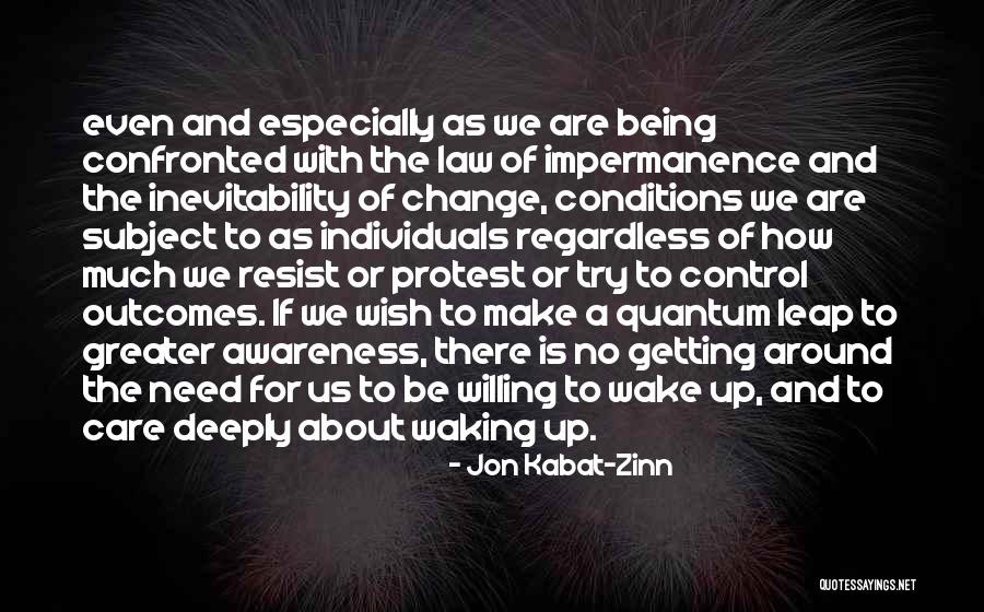 Waking The Quotes By Jon Kabat-Zinn Waking The Quotes By Jon Kabat-Zinn