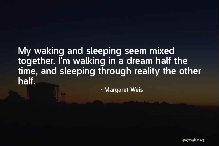 Waking The Quotes By Margaret Weis Waking The Quotes By Margaret Weis
