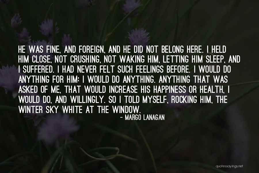 Waking The Quotes By Margo Lanagan Waking The Quotes By Margo Lanagan