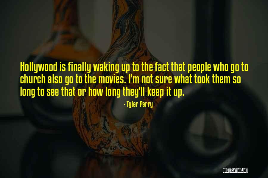 Waking The Quotes By Tyler Perry Waking The Quotes By Tyler Perry