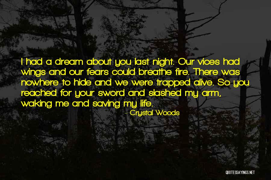 Waking The Woods Quotes By Crystal Woods Waking The Woods Quotes By Crystal Woods