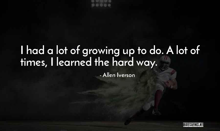 Waking Up Early Business Quotes By Allen Iverson