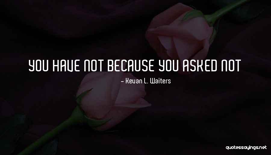 Waking Up Early Business Quotes By Kevan L. Waiters Waking Up Early Business Quotes By Kevan L. Waiters