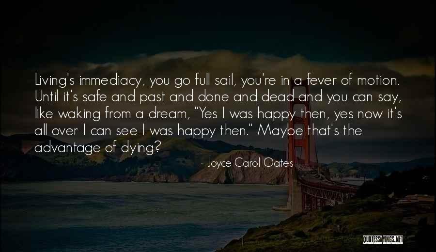 Waking Up Happy Quotes By Joyce Carol Oates