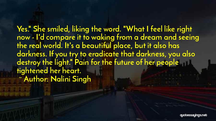 Waking Up In Pain Quotes By Nalini Singh