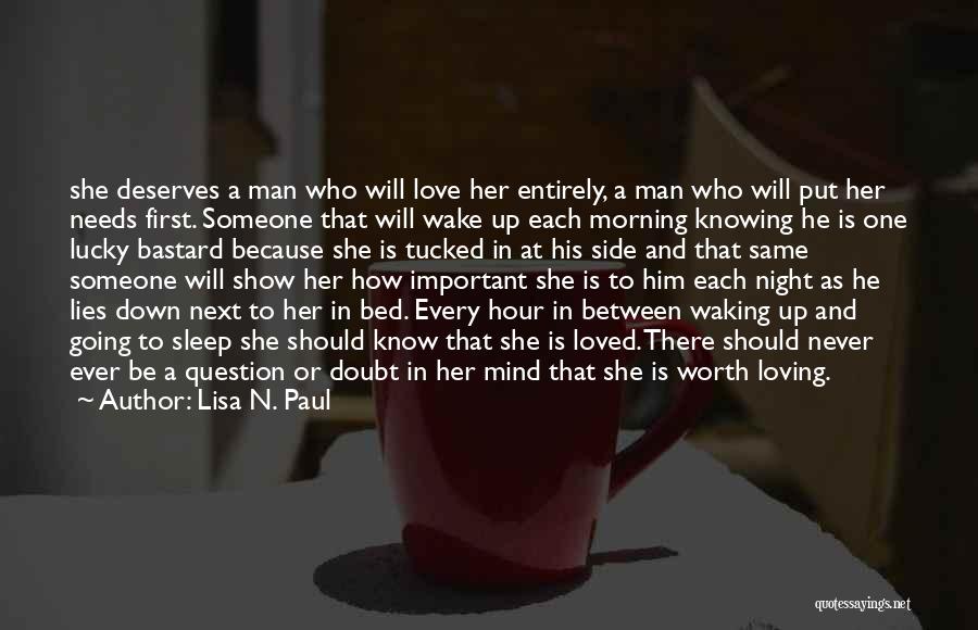 Waking Up In The Morning With The One You Love Quotes By Lisa N. Paul